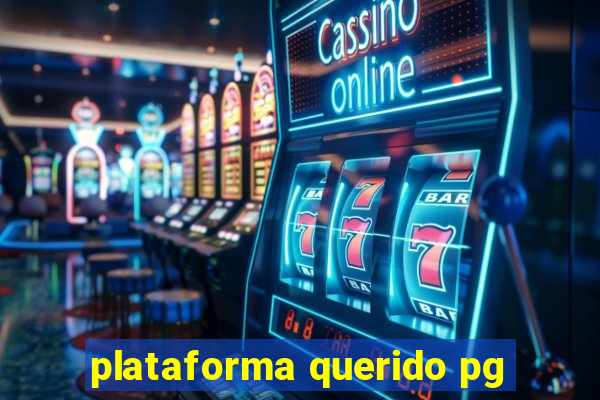 plataforma querido pg